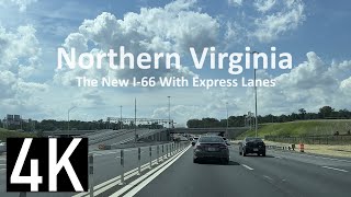 New Express Lanes I66 4K Freeway Tour  Northern Virginia Outside Washington DC [upl. by Delanty]