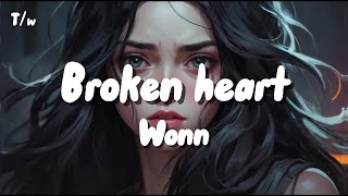 WONN  BROKEN HEART  LYRICS VIDEO [upl. by Zenas]