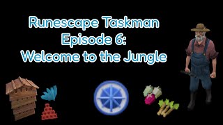 Welcome to the Jungle  RS3 Taskman Episode 6 [upl. by Eissolf132]