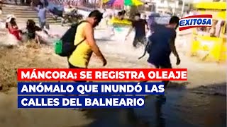 🔴🔵Máncora se registra oleaje anómalo que inundó las calles del balneario [upl. by Teria956]