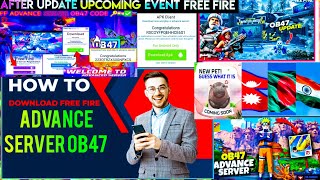 How To Download Ob47 Advance Server  FF Advance Server Website Not Showing  Ob47 Update Kab Aayega [upl. by Nwotna]