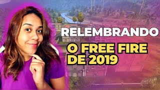 RELEMBRANDO O FREE FIRE DAS ANTIGAS 2019 [upl. by Seel]