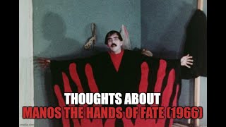 Thoughts About Manos The Hands Of Fate 1966 [upl. by Amiel]