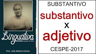 ADJETIVO x SUBSTANTIVO [upl. by Roger]