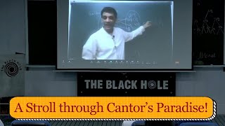 A Stroll through Cantor’s Paradise — Dr Sarmad Abbasi [upl. by Zabrine]