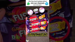 Cadbury Fuse Gpay Cashback Offer  Google Pay 5 star cashback offer Redeem kaise kare shorts viral [upl. by Nais]