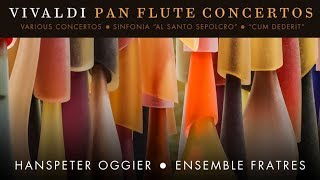 Vivaldi Pan Flute Concertos [upl. by Seravaj]