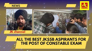 allthebest jkssb aspirants for the post of Constable written exams55 Lakh applicants to complete [upl. by Nemajneb]