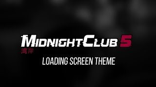 Midnight Club 5  Loading Screen Theme Music [upl. by Ayatnohs886]