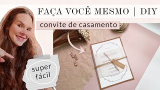 Como fazer Convite de Casamento Rústico Minimalista  DIY  Faça você mesmo casamento [upl. by Kegan]