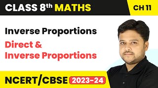 Inverse Proportions  Direct and Inverse Proportions  Class 8 Mathematics Chapter 11  CBSE [upl. by Flyn544]