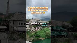 mostar bosnia bosniaandherzegovina thingstodo travel beautifulview travelideas traveltrailer [upl. by Alfreda]