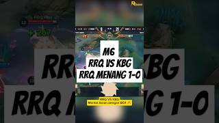 Highlight RRQ vs KBG BO1🔥 RRQ m6 mworld MLBB mobilelegends gameplay teamrrq RRQM6 [upl. by Retsevel]