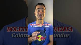 Boletería a la venta colombia🇨🇴 Vs ecuador🇪🇨 [upl. by Edie]