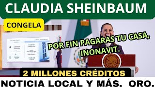 ¡ENTERATE SE CONGELAN 2 MILLONES DE CREDITOS INFONAVITNOTICIA LOCAL Y MÁS [upl. by Suidualc217]