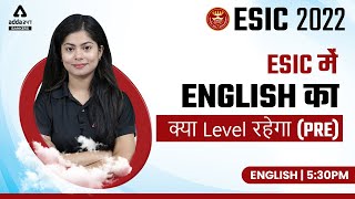 ESIC Recruitment 2022 Classes  ENGLISH मे क्या LEVEL रहेगा  Adda247 [upl. by Cadmarr]