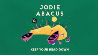 Jodie Abacus  Keep Your Head Down Official Audio [upl. by Aruasi338]