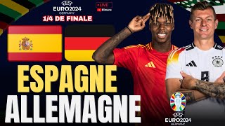 🔴LIVE ESPAGNE  ALLEMAGNE  LE CHOC DE CES 14 DE FINALE🔥  EURO 2024  EN DIRECT [upl. by Ardnuassac]