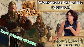 Mount and Blade 2 Bannerlord  Workshops Explained Quickly [upl. by Engen]