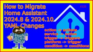 How to Migrate Homw Assistant 2024 8 amp 2024 10 YAML Changes [upl. by Odinevneib]