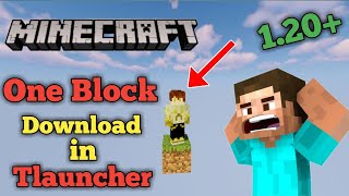 How to install One Block In Minecraft Tlauncher  100 Real Minecraft 119 and 120 Minecraft Java [upl. by Amethist484]