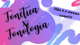 Diferença entre Fonética e Fonologia [upl. by Nidia524]