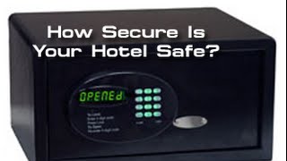 How secure is your hotel safe [upl. by Filip]