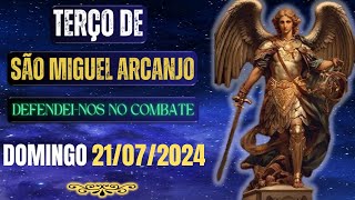 Terço de São Miguel Arcanjo  Defendeinos no Combate Domingo 21072024 [upl. by Razaile]