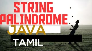 String palindrome  java  Tamil [upl. by Zamora]