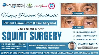 Patient From Hisar Goes Back Happy After Squint Surgery [upl. by Gemmell]