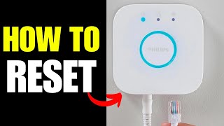 How To Reset Philips Hue Bridge [upl. by Zetnahs]