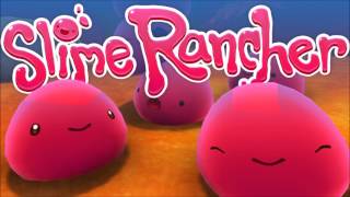 Slime Rancher OST  Shes On Fire [upl. by Harras]