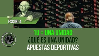 ¿Qué es y para que sirve una unidad en las apuestas  Escuela de apostadores  maximiza ganancias [upl. by Hernardo]