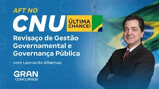 Revisão Antecipada CNU – Bloco 7  Gestão Governamental e Administração Pública  Parte II [upl. by Durrell]