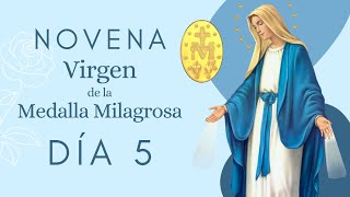 🙏 Novena a la Virgen de la Medalla Milagrosa DÍA 5 [upl. by Lehplar]