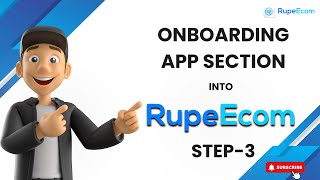 Onboarding App Section Into RupeEcom [upl. by Suivatnad]