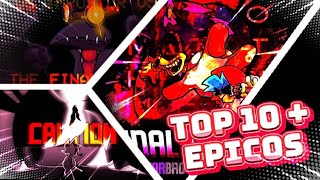 🔥¡¡TOP 10 CANCIONES MÁS EPICAS DE FNF🔥 FNF Top 2023 [upl. by Tansey943]