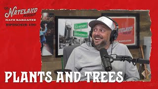 Nateland  Ep 190  Plants amp Trees [upl. by Gobert489]