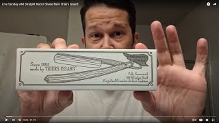 Live Sunday AM Straight Razor Shave New Thiers Issard [upl. by Keegan]