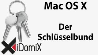 Die Schlüsselbundverwaltung in Mac OS X Schlüsselbund Tutorial Keychain [upl. by Eedoj]