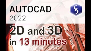 AutoCAD 2022  Tutorial for Beginners in 13 MINUTES  2022  2D and 3D [upl. by Arekat]