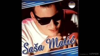 Sasa Matic  Bolje da me ubila  Audio 2001 [upl. by Letney710]