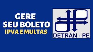 DETRAN PE  Como gerar boletos de multas e IPVA [upl. by Emiatej]