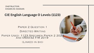 1123 OL0500 Paper 2 Directed Writing [upl. by Alurd564]