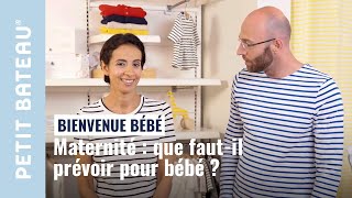 Maternité  que fautil prévoir pour bébé   Petit bateau [upl. by Tegdig]