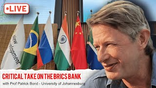 Experts Critical View Prof Bond on the Flaws of BRICS Bank [upl. by Fiore]