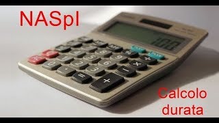 Fino a quando percepirò la disoccupazione Calcolare durata NASpI [upl. by Price828]