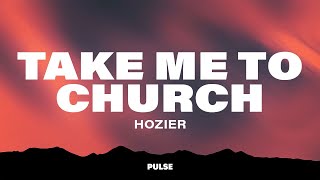 Hozier  Take Me To Church Lyrics [upl. by Nohs]