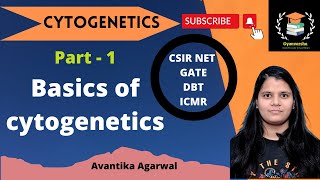 BASICS CYTOGENETICS PART1  CSIR NET  GATE  DBT  IIT JAM [upl. by Renba]