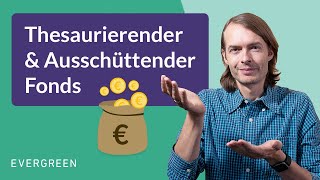 Thesaurierender und ausschüttender Fonds Die Unterschiede erklärt [upl. by Omoj]